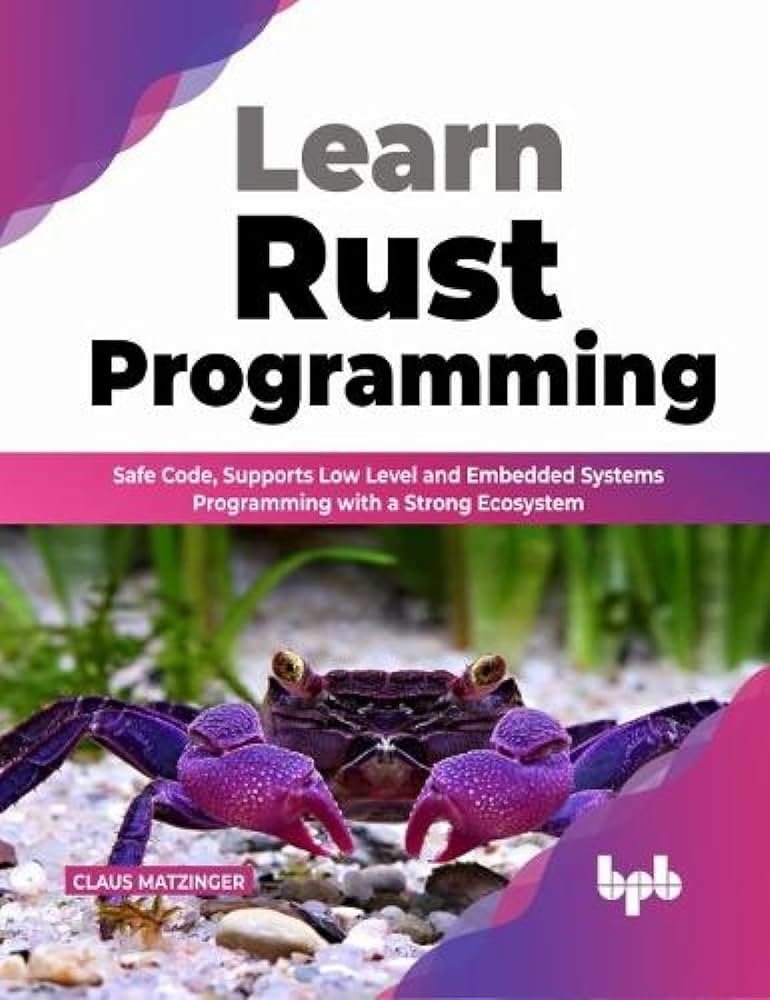 コンピュータ・IT Rust Programming Language RUST Programming Language: Comprehensive Guide